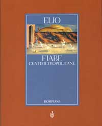 Elio - Fiabe Centimetropolitane